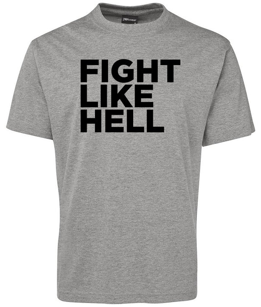 Fight like Hell Shirt