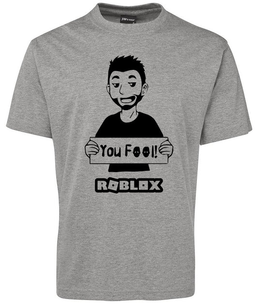 You Fool Roblox Shirt