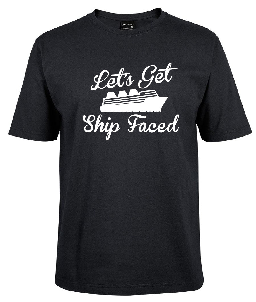 Let's Get Ship Faced Shirt
