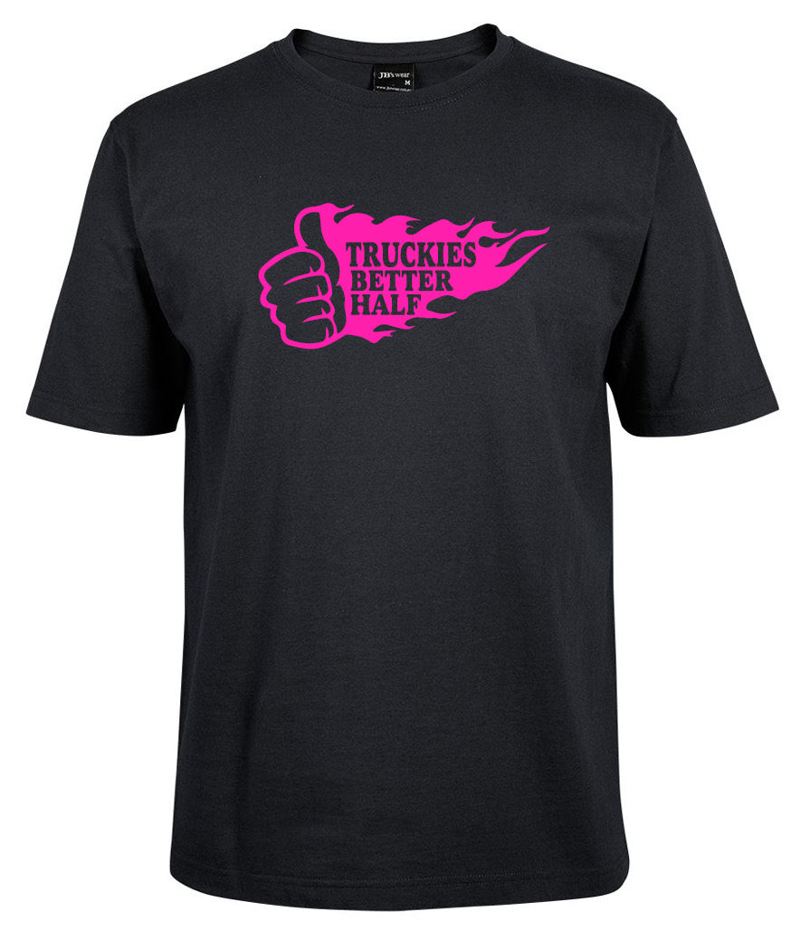 Truchies better half Shirt