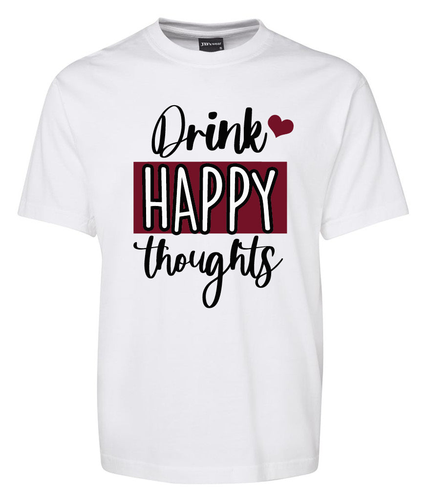 Drink Happy Thoughts Shirt