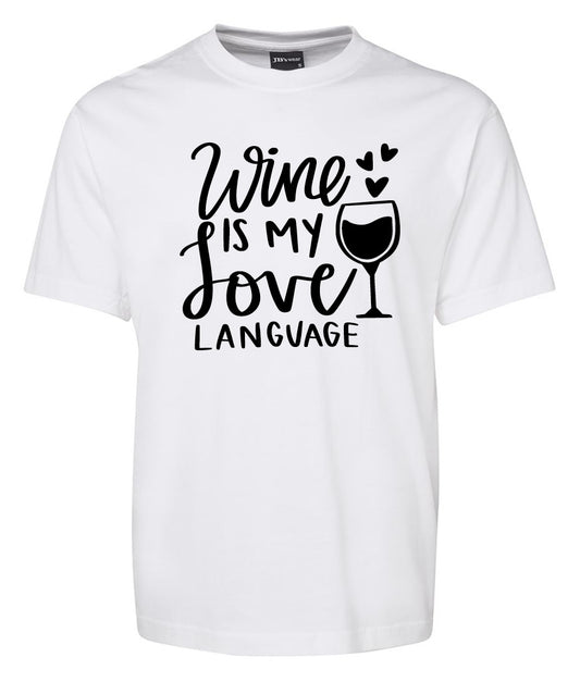 Wine is my love Language Shirt