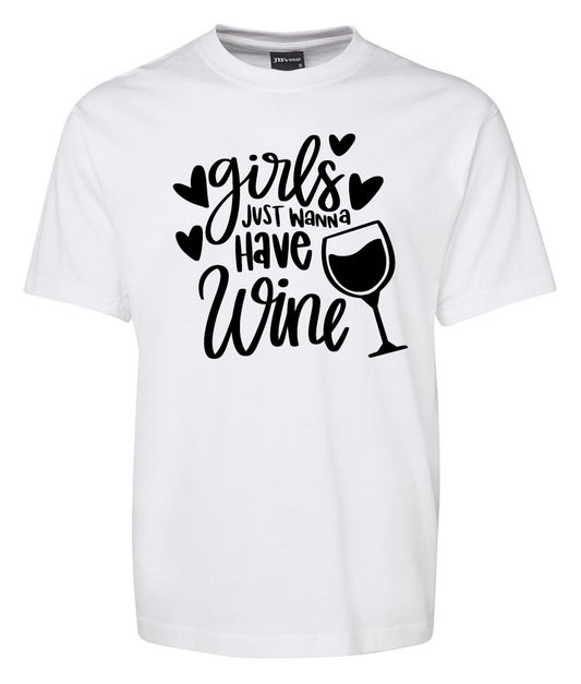 Girls just wanna have Wine Shirt