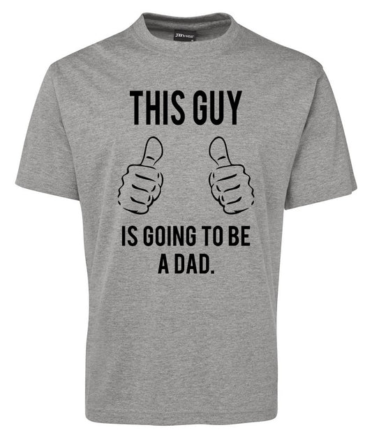 Going to be DAD Shirt