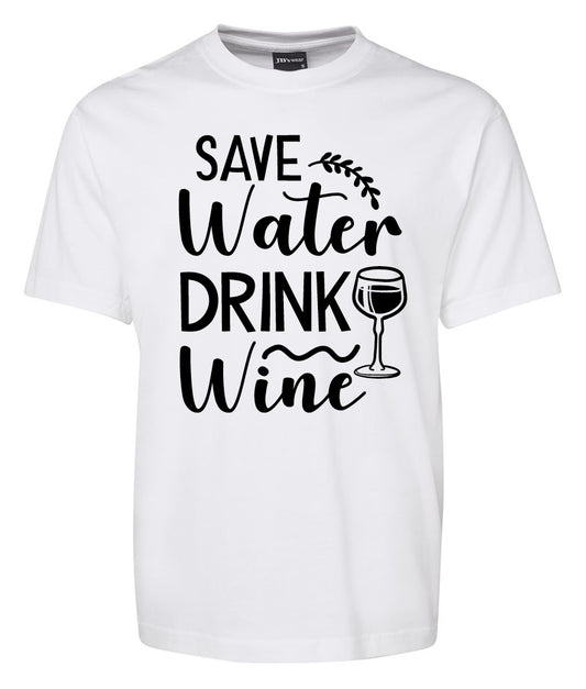 Save Water drink Wine Shirt