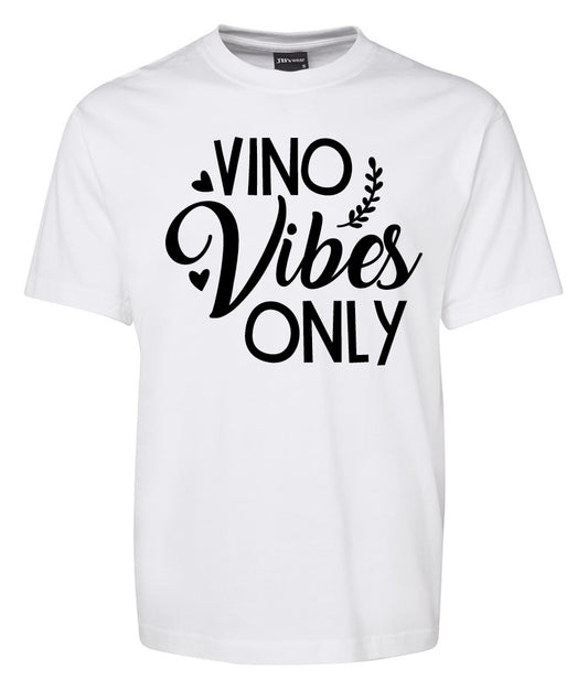 Vino Vibes Only Shirt