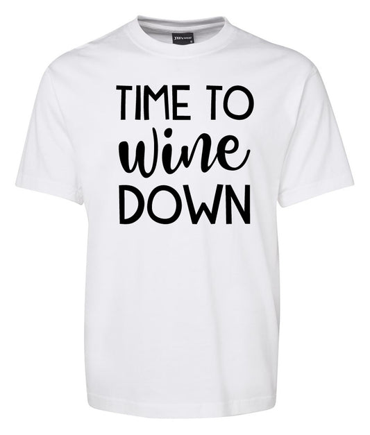 Time to Wine Down Shirt