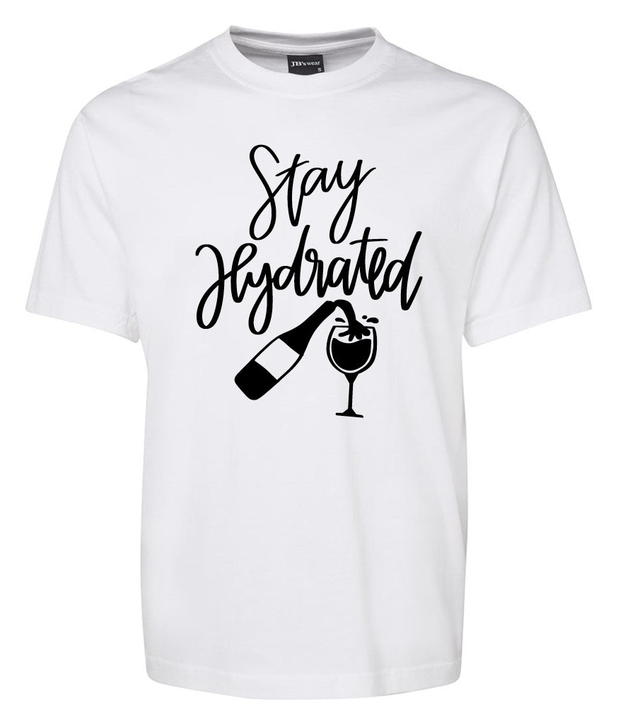 Stay Hydrated Shirt